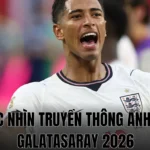 GÓC NHÌN TRUYỀN THÔNG ANH VỀ GALATASARAY 2026