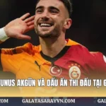 Thành Tích Yunus Akgün Và Dấu Ấn Thi Đấu Tại Galatasaray