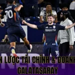 CHIẾN LƯỢC TÀI CHÍNH & DOANH THU GALATASARAY