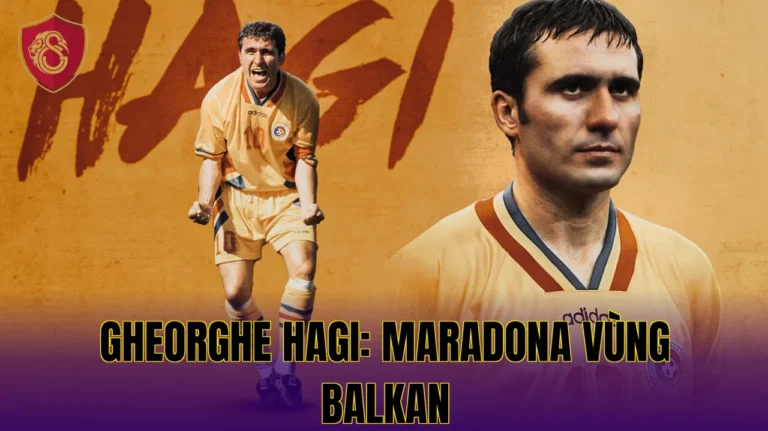 GHEORGHE HAGI: MARADONA VÙNG BALKAN